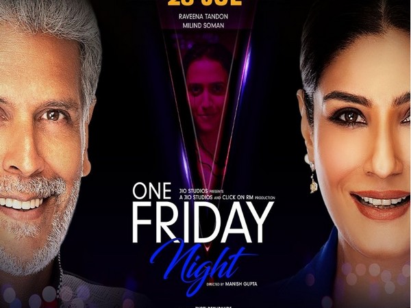 Raveena , Milind set for a gripping ‘One Friday Night’