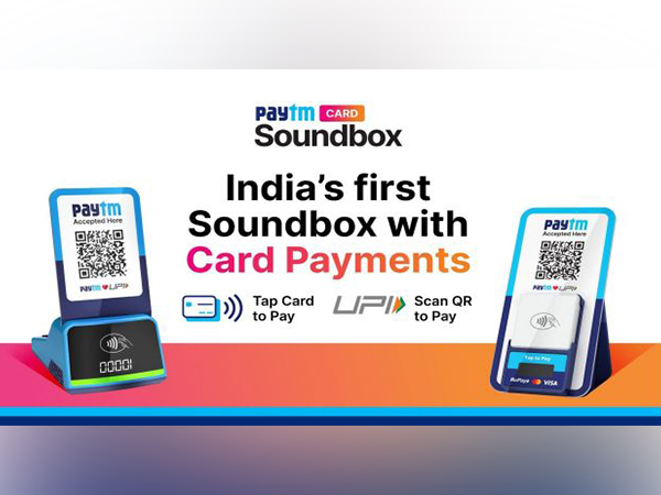 Paytm launches new ‘Soundbox’ that enables card payments