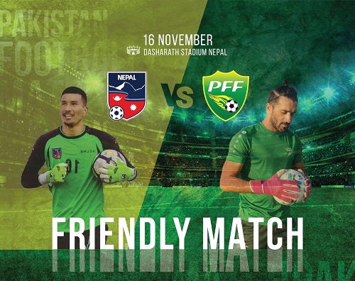 Nepal-Pakistan international friendly at 5:00 pm tomorrow