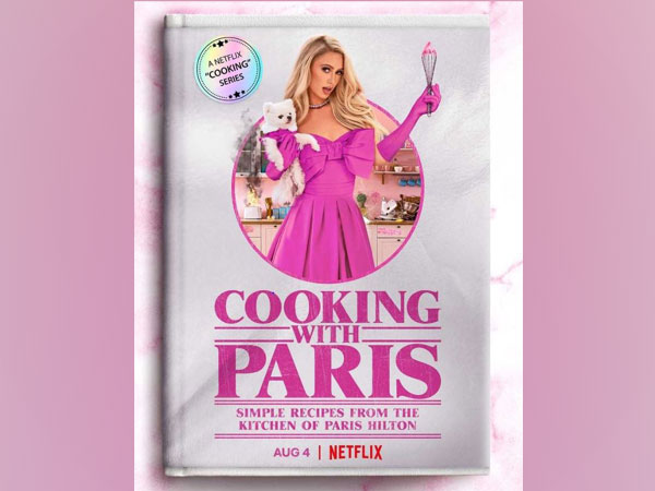 Paris Hilton’s cooking show cancelled by Netflix