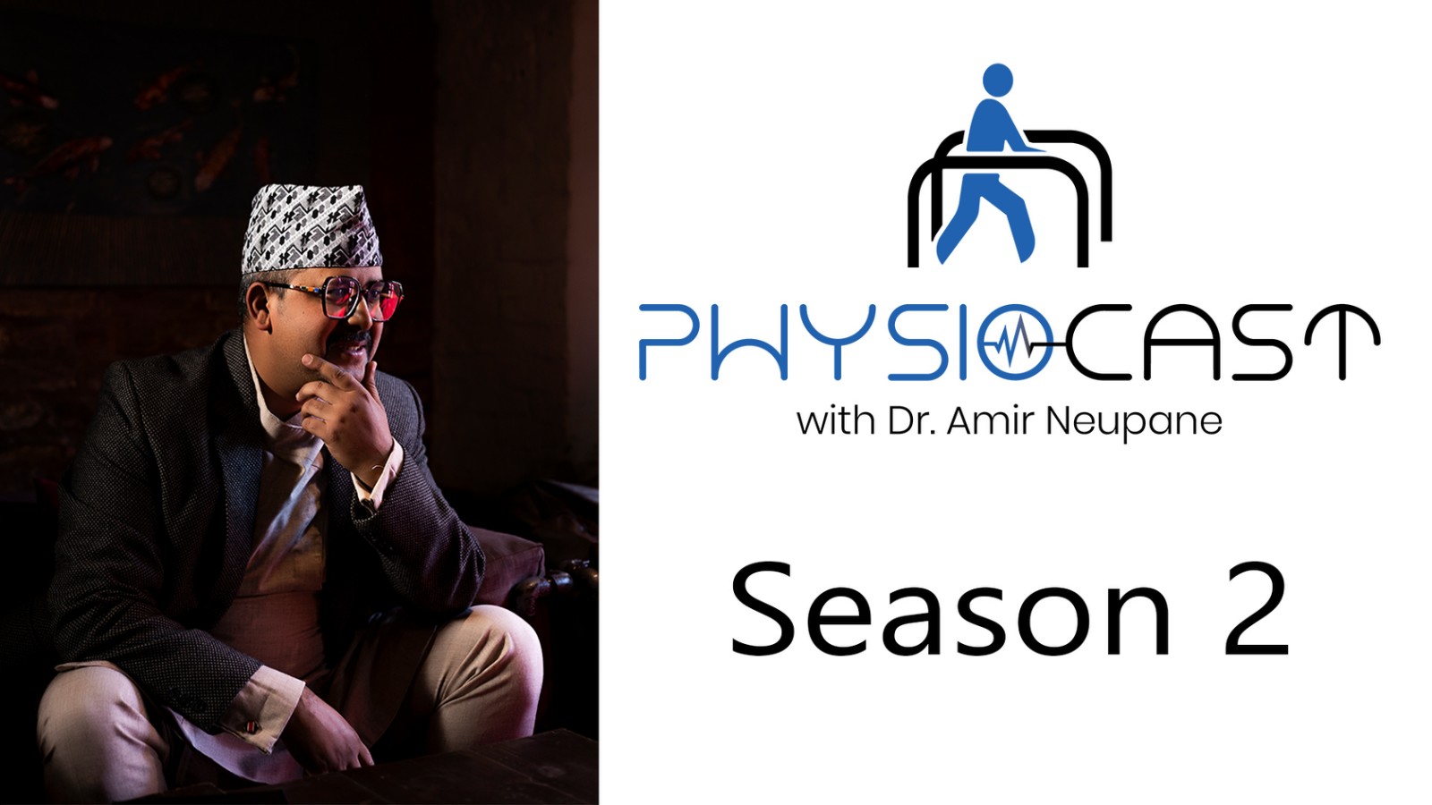 Physiocast with Dr Amir Neupane is back